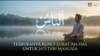 Download Lagu TERBUKANYA KUNCI SURAT AN-NAS UNTUK JATI DIRI MANUSIA #andyzainuddin MP3