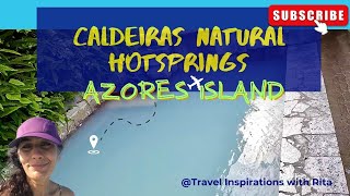 🔴 AZORES - Caldeiras THERMAL BATHS | Sao Miguel Island