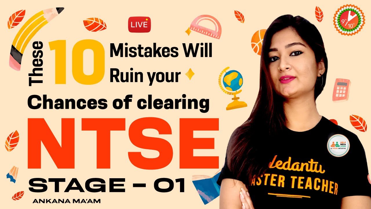 These 10 Mistakes Will Ruin Your Chances of Clearing NTSE Stage 1 🧐 [NTSE Preparation 2021] 🎯Vedantu