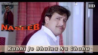 Kabhi Jo Bhoolna Chahoon Kumar Sanu Naseeb 1997 Songs Govinda, Mamta Kulkarni