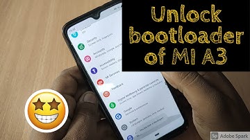 How to unlock bootloader of Mi A3