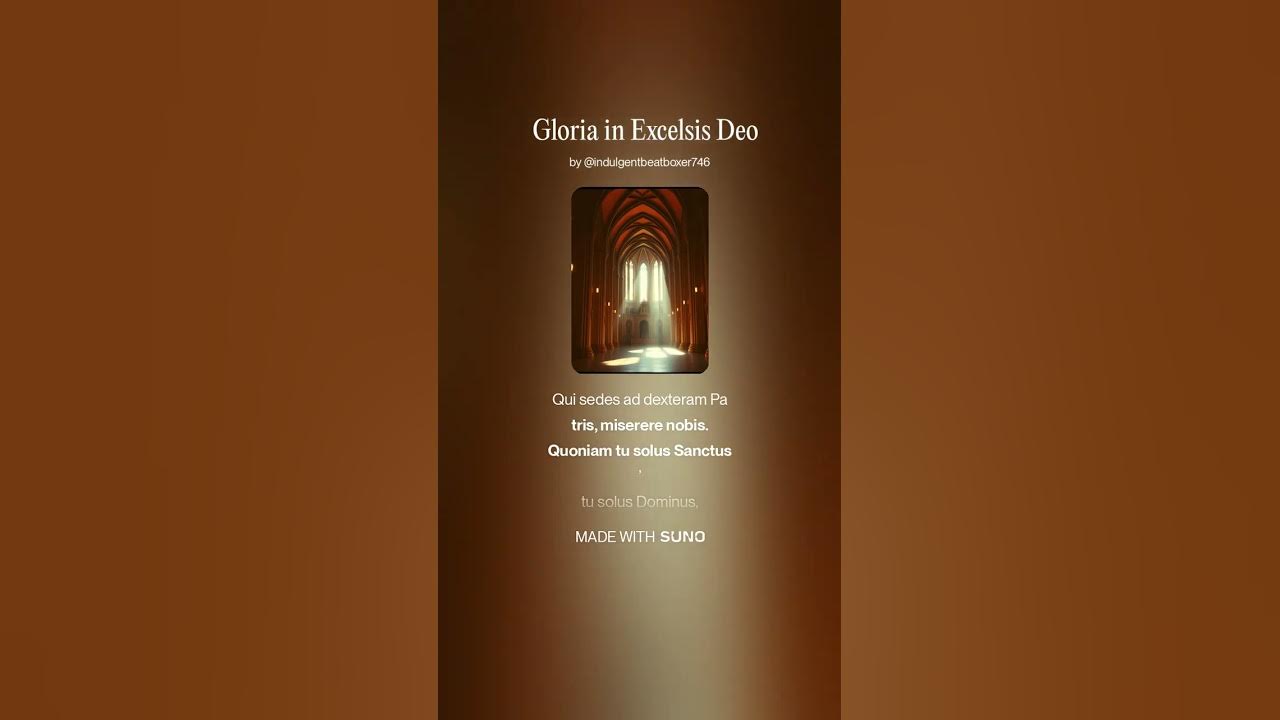 Gloria in Excelsis Deo Gloria in Excelsis Deo
