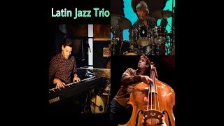 Latin Jazz Trio (Mix)