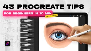 43 PROCREATE TIPS FOR BEGINNERS in 10 MIN • Procreate Tutorial