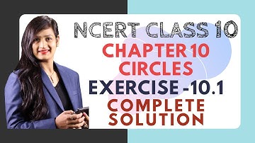 Ch. 10 (Circles) Exercise 10.1 | NCERT Maths Class 10