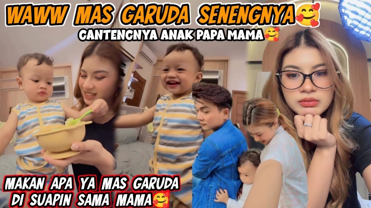MAS GARUDA WAWW SENENGNYA‼️LAGI MAKAN APA YA DI SUAPIN SAMA PAPA MAMA KEGIATAN MAS GARUDA HARI INI 