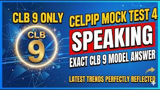 Targeting CLB 9: CELPIP Speaking Mock Test 4 (Reflecting 2026 Latest Trends)