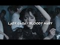 Lady gaga  bloody mary lyrics  ill dance dance dance