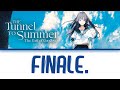 The Tunnel to Summer, the Exit of Goodbyes Theme Song FULL「Finale.」- eill | Lyrics [Kan_Rom_Eng]