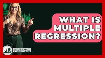 What Is Multiple Regression? - The Friendly Statistician