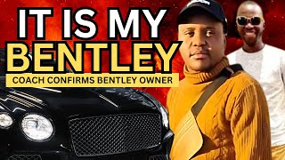 NDAMOES VS DJ COACH │BENTLEY OWNERSHIP