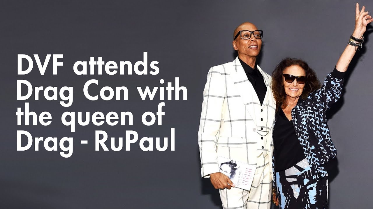 DVF attends Drag Con with the queen of Drag - RuPaul