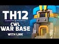 TH12 WAR BASE | BEST TH12 WAR BASE WITH LINK 2020 | TESTED IN CWL | CLASH OF CLANS