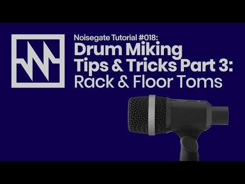 drum-miking-tips-&-tricks-part-3:-rack-&-floor-toms