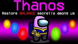 Among Us NEW SECRET THANOS ROLE.. (overpowered)