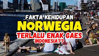 Apanya yang enak? Beginilah kehidupan di Negara nordik Norwegia? Salah satu negara impian.