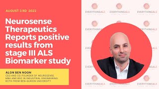 NeuroSense Therapeutics Reports Positive Results from Stage III ALS Biomarker Study