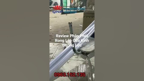 Review Phân Phối Rong Lắp Cửa Kính Cường Lực #shorts