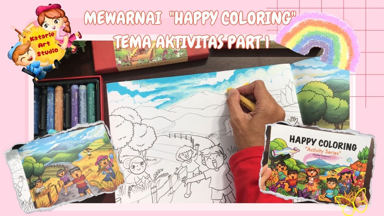 Tutorial Mewarnai Happy Coloring Book Tema Aktivitas by Katarie Art Studio || Part 1 #coloringbook