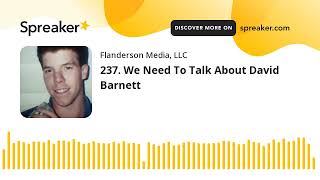 237. We Need To Talk About David Barnett Wealth