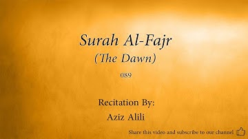 Surah Al Fajr The Dawn   089   Aziz Alili   Quran Audio