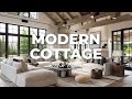 Modern cottage interior design cozy tradition with contemporary chic