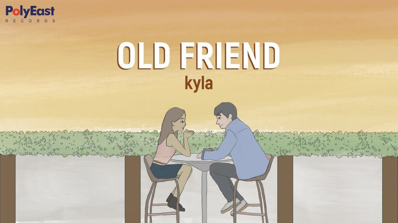 Kyla   Old Friend   Official Lyric Video