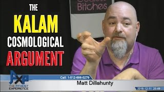 Matt Explains Why Kalam Has Nothing to Do With God, But Caller Insists | The Atheist Experience