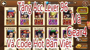 Tặng Acc Lever96, Gear4 Và Code Hot Bản Việt • KBHT • [ One Piece Mobile ]