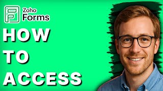 How to Access Zoho Forms [2026 Full Guide]