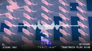Traktrain Play 〜Offshore / Playlist #146