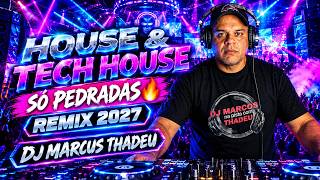 🔥 HOUSE & TECH HOUSE REMIX 2027 — SÓ PEDRADAS! | MADONNA, DAFT PUNK, JUSTIN TIMBERLAKE & MAIS 🎧