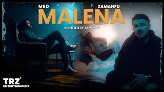 Med x Zamanfu - Malena (Official Music Video)