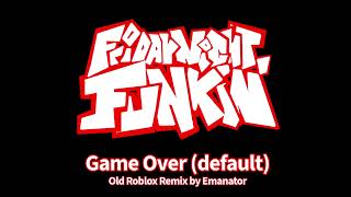 Friday Night Funkin' - Game Over theme (default) but it sounds like a 2009 Roblox song