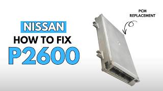 Details Nissan: Fix the P2600 Engine Error Code Update