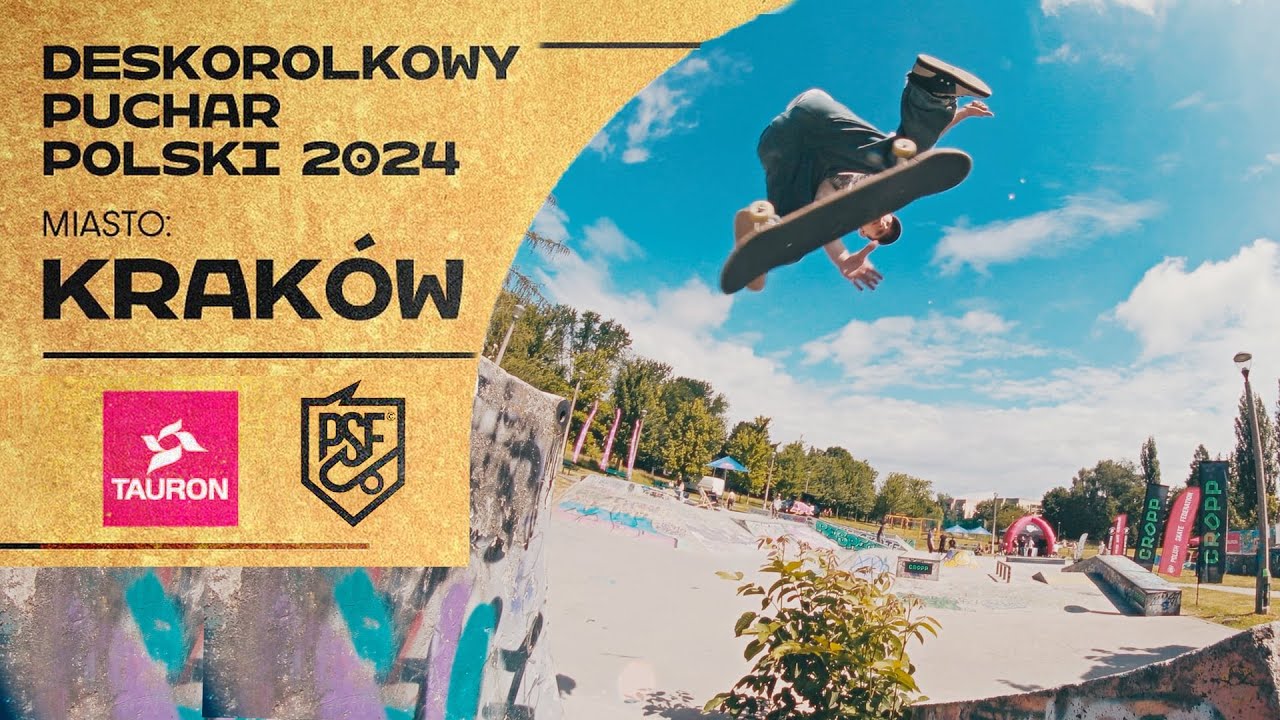 Kraków 2024 - Deskorolkowy Puchar Polski!