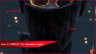How To CHEESE The Nameless Puppet