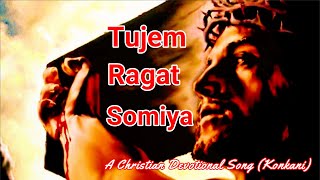 Download Lagu TUJEM RAGAT SOMIYA | KONKANI | YOUR PRECIOUS BLOOD O LORD | CIRIL DSOUZA SVD \u0026 MRS. PRAMEELA FURTADO MP3