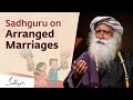Are Arranged Marriages Regressive? – Sadhguru Answers #IndianMatchmaking