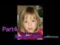 What happened to Madeleine McCann part 4