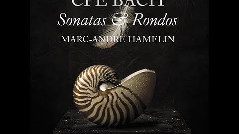 CPE Bach: Sonatas & Rondos - Marc-André Hamelin
