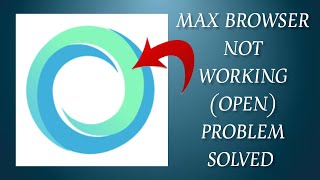 How To Solve Max Browser App Not Working/Not Open Problem|| Rsha26 Solutions screenshot 2