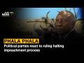 Phala Phala saga | Political parties react to ruling halting impeachment process