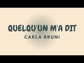 QUELQU UN M A DIT Paroles CARLA BRUNI QUELQU UN M A DIT Paroles CARLA BRUNI