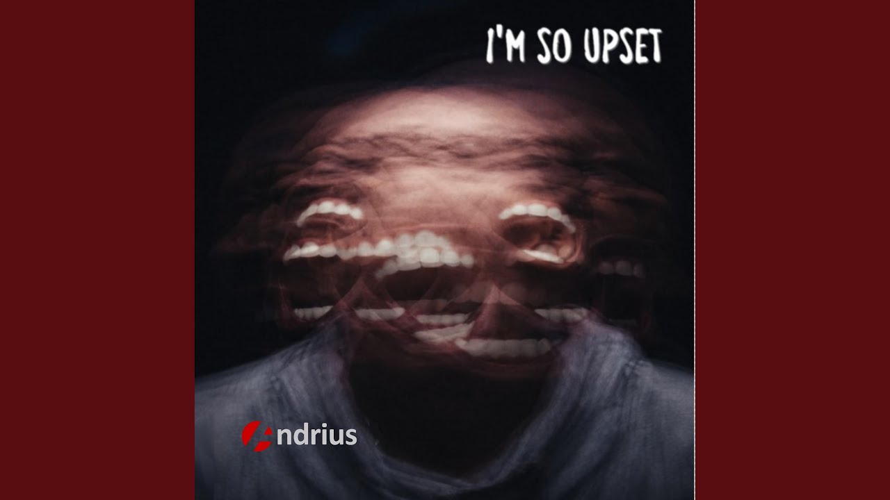 I'm So Upset