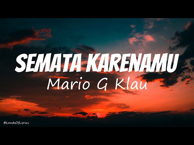 Semata Karenamu - Mario G Klau (Lyrics) class=