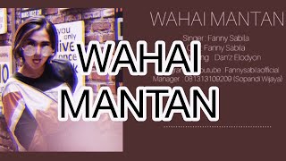 FANNY SABILA - WAHAI MANTAN (OFFICIAL FULL AUDIO)