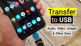 How to Transfer Photos, Videos and Data From Mobile to USB Pendrive