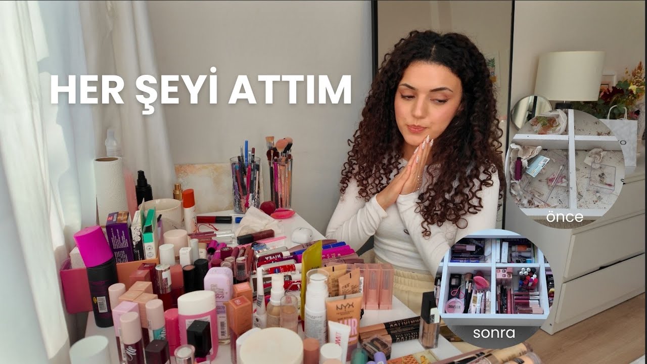 Makyaj Masamı Baştan Düzenledim | Detaylı Temizlik + Kategorilere Ayırma