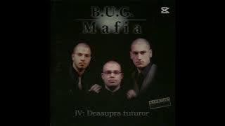 B.U.G Mafia Nimic mai presus (Prod.Tata Vlad)